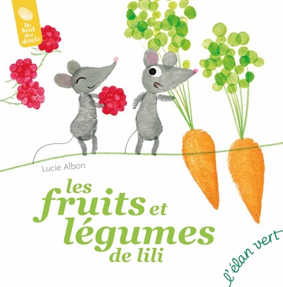 Les Fruits et Légumes de Lili - Lucie ALBON