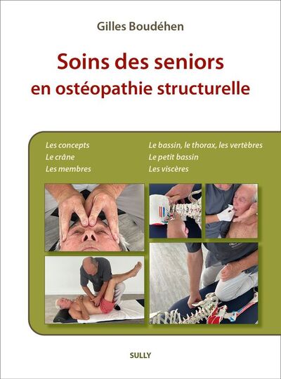 Soins des Seniors en ostéopathie structurelle - Gilles Boudehen