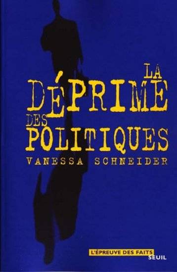 La Déprime des politiques