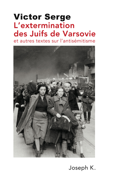 L’extermination des juifs de Varsovie - Victor Serge