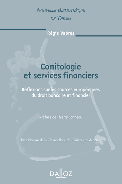 Comitologie et services financiers. Volume 90 - Régis Vabres