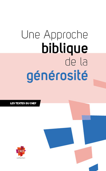 Une approche biblique de la générosité - Cnef