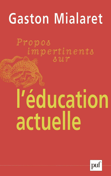 Propos impertinents sur l'éducation actuelle