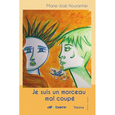 Je suis un morceau mal coupé - Hourantier Marie-José