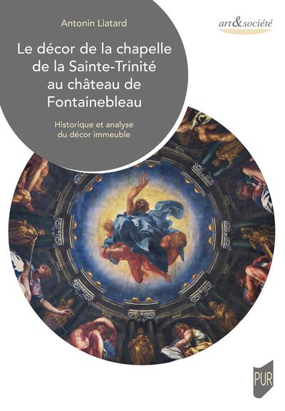 Le décor de la chapelle de la Sainte-Trinité au château de Fontainebleau