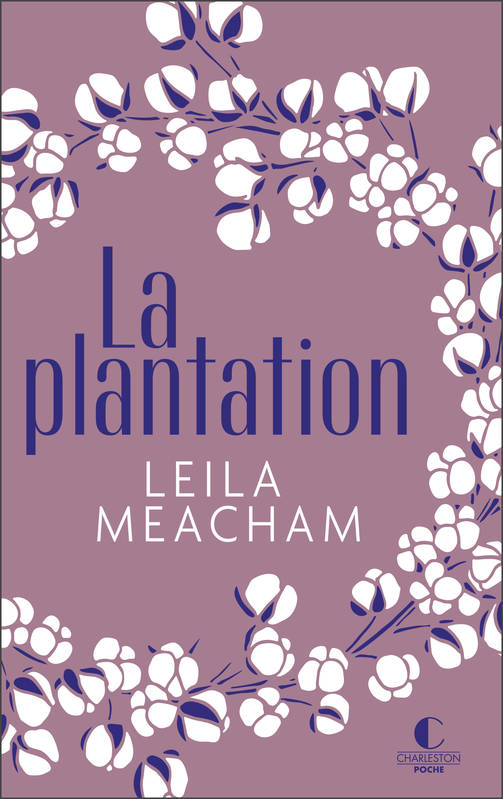 La Plantation - Édition Collector - Leila Meacham