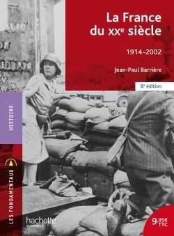 La France Au Xxe Siècle - Jean-Paul Barrière