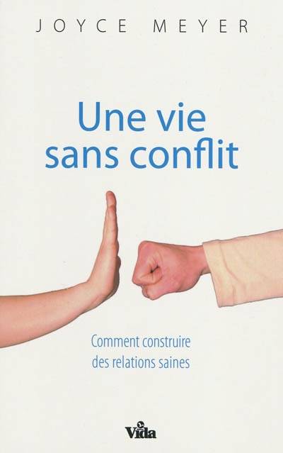 Une vie sans conflit