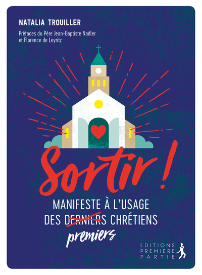 Sortir !, Manifeste À L'Usage Des Premiers Chrétiens