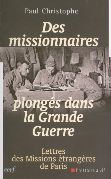 Des missionnaires plongés dans la Grande Guerre 1914-1918