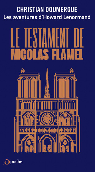 Les Aventures D'Howard Lenormand - Tome 1, Le Testament De Nicolas Flamel