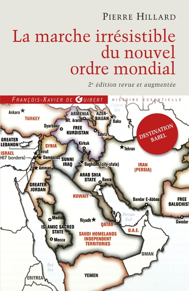 La marche irrésistible du nouvel ordre mondial  - Pierre Hillard