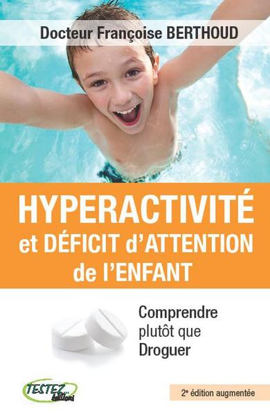 Hyperactivité Et Déficit D'Attention De L'Enfant