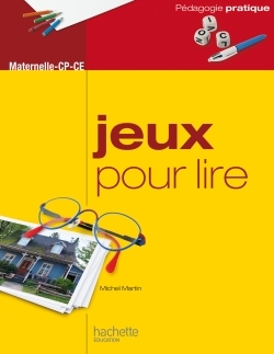 Jeux pour lire - Maternelle CP-CE