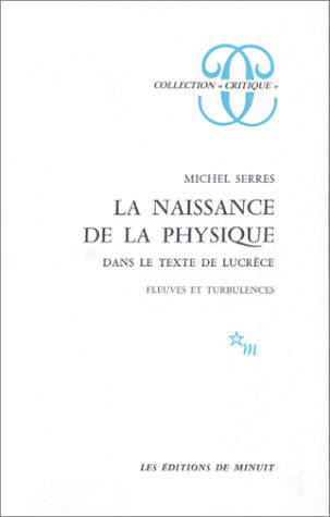 La naissance de la physique dans le texte de Lucrèce, fleuves et turbulences