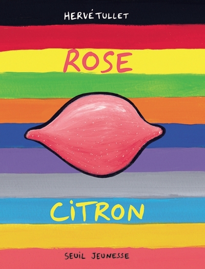 Rose citron - Hervé Tullet