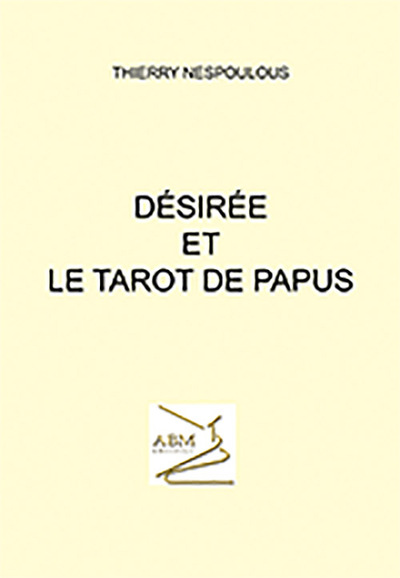 Désirée et le tarot de Papus