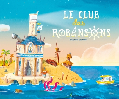 Le club des Robinsons