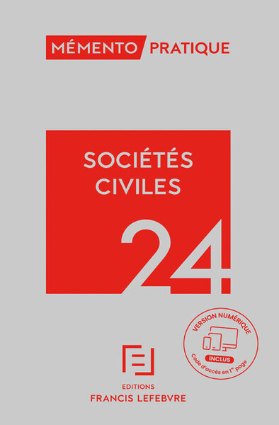 Mémento Sociétés civiles 2024 - Rédaction Francis Lefebvre