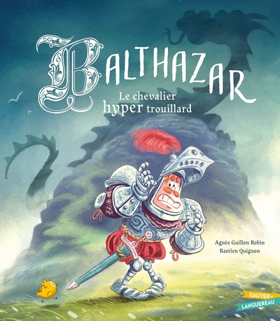 Balthazar, le chevalier hyper trouillard