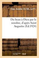 Du beau à Dieu par le nombre, d'après Saint Augustin