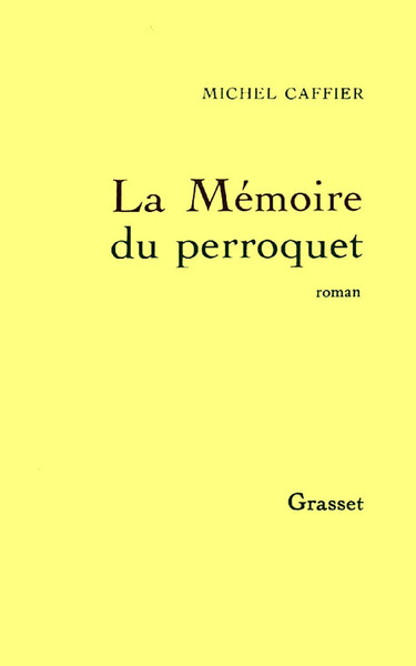 La mémoire du perroquet