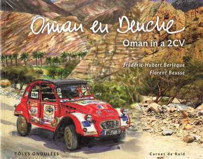 Oman en Deuche / Oman in a 2CV