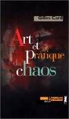 Art Et Pratique Du Chaos