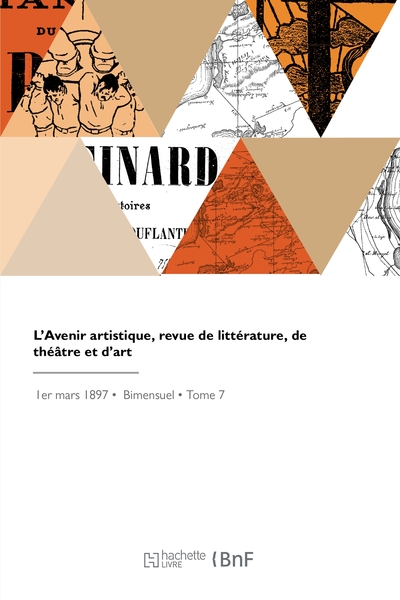 L'Avenir Artistique, Revue De Littérature, De Théâtre Et D'Art