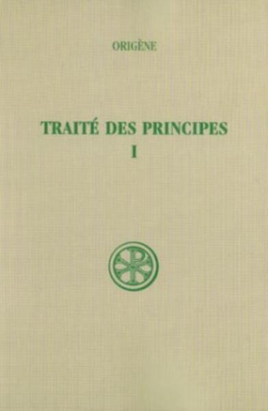 Traite Des Principes. Volume 1