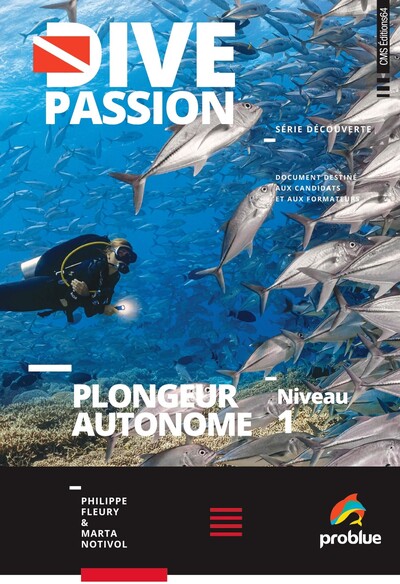 DIVE PASSION Plongeur Autonome Niveau 1 - Philippe Fleury, Marta Notivol