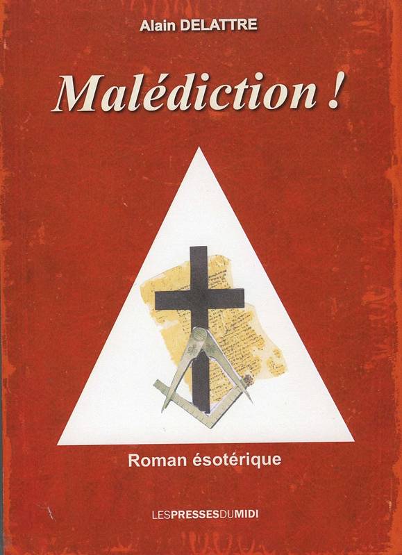 Malédiction ! - Alain Delattre