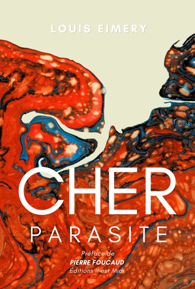 Cher Parasite, Cher Parasite - Louis Eimery