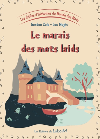 3 - Le marais des mots laids