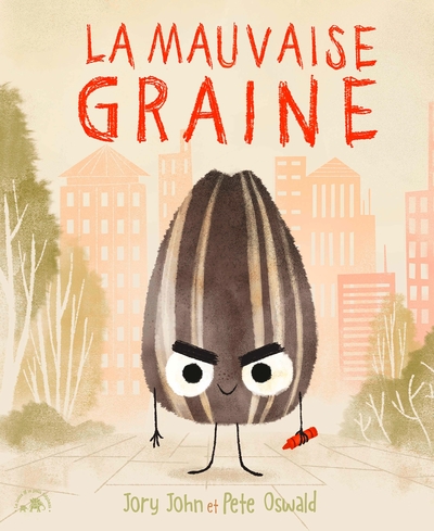 La Mauvaise Graine - Jory John