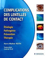 Complications des lentilles de contact - Hans-Walter Roth