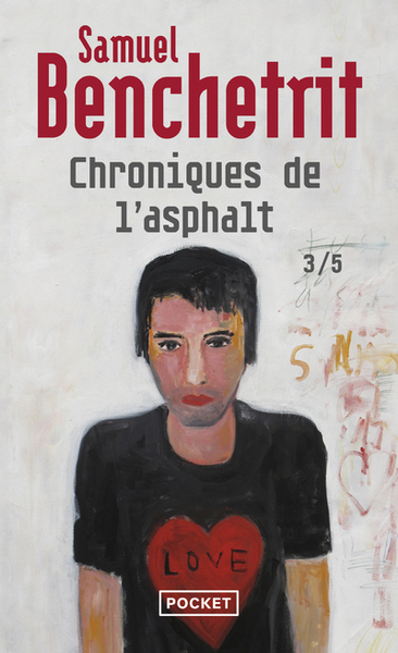 Chroniques de l'asphalte Volume 3 - Samuel Benchetrit