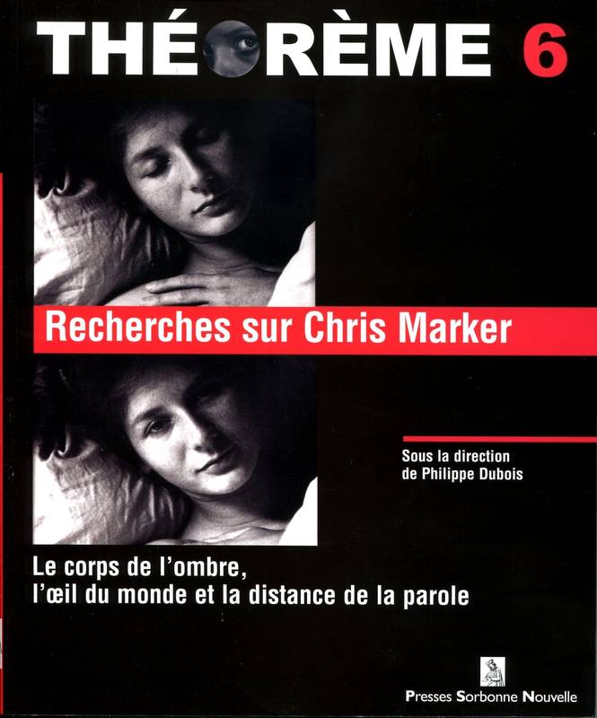 Recherches sur Chris Marker - Philippe Dubois