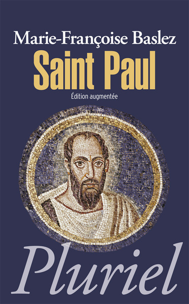 Saint Paul / artisan d'un monde chrétien