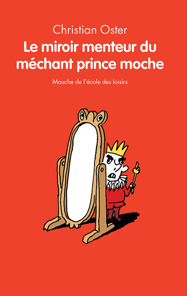 Le miroir menteur du méchant prince moche