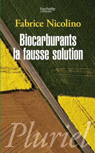 Biocarburants : une fausse solution