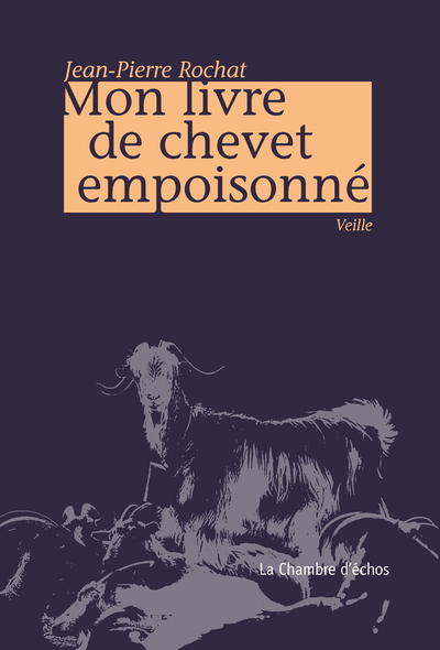 Mon Livre De Chevet Empoisonne, Veille