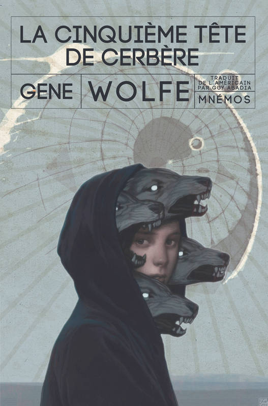 La cinquieme tete de cerbere - Gene Wolfe