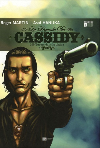 La légende de Cassidy Volume 1