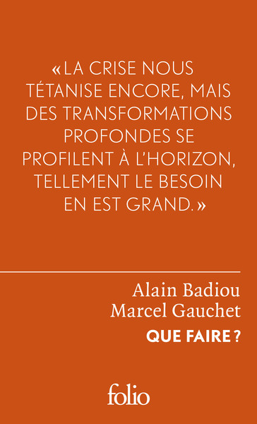 Que Faire ?, Dialogue Sur Le Communisme, Le Capitalisme Et L'Avenir De La Démocratie