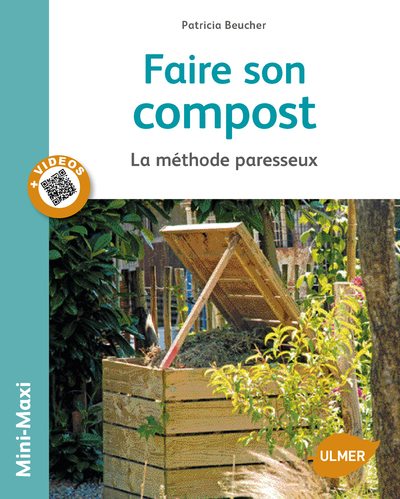 Faire Son Compost. La Méthode Paresseux