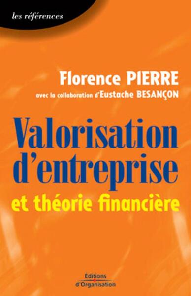 Valorisation d'entreprise et théorie financière - Florence Pierre