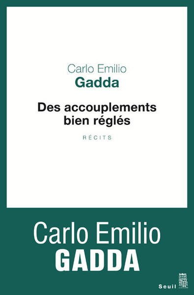 Des accouplements bien réglés - Carlo Emilio Gadda