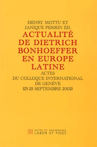 Actualité de Dietrich Bonhoeffer en Europe latine