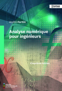 Analyse Numerique Pour Ingenieurs (5.Ed.) - Fortin Andre